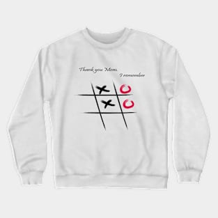 Mother's Day - Tic Tac Toe Crewneck Sweatshirt